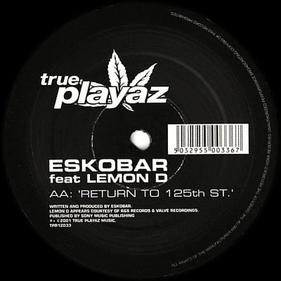 Eskobar - It's Yours / Return To 125th St. - True Playaz (12")