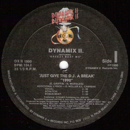 Dynamix II - Just Give The D.J. A Break 1990 - Dynamix II Records Inc. (12", 33 ⅓ RPM)