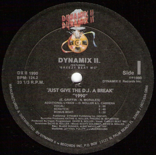 Dynamix II - Just Give The D.J. A Break 1990 - Dynamix II Records Inc. (12", 33 ⅓ RPM)