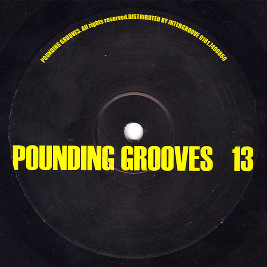 Pounding Grooves - Pounding Grooves 13 (10")