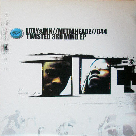 Loxy & Ink - Twisted 3rd Mind EP - Metalheadz (2x12")