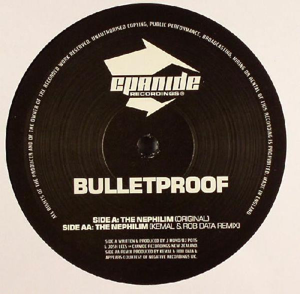 Bulletproof - The Nephilim (Original) / The Nephilim (Kemal & Rob Data Remix) - Cyanide Recordings (12")