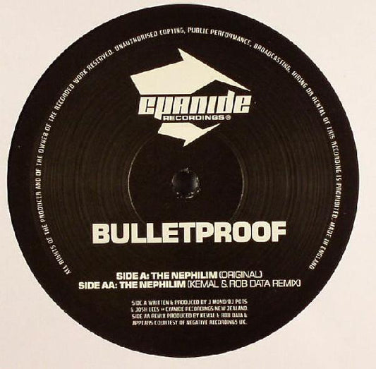 Bulletproof - The Nephilim (Original) / The Nephilim (Kemal & Rob Data Remix) - Cyanide Recordings (12")