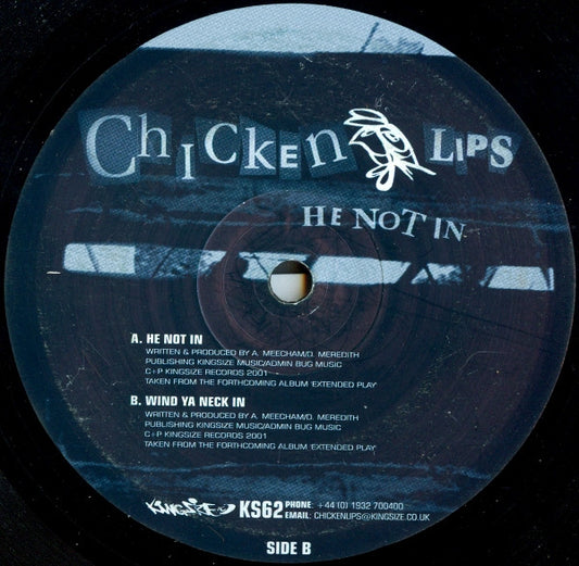 Chicken Lips - He Not In (12")