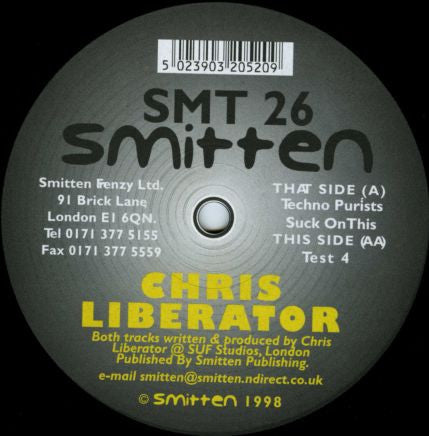 Chris Liberator - Techno Purists Suck On This / Test 4 (12")