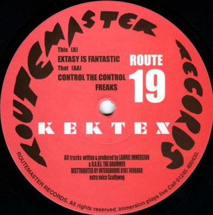 Kektex - Extasy Is Fantastic / Control The Control Freaks (12")
