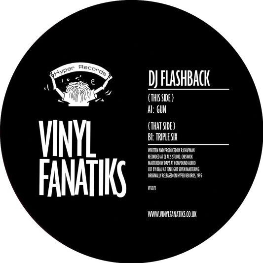 DJ Flashback - Gun / Triple Six - Vinyl Fanatiks (12")