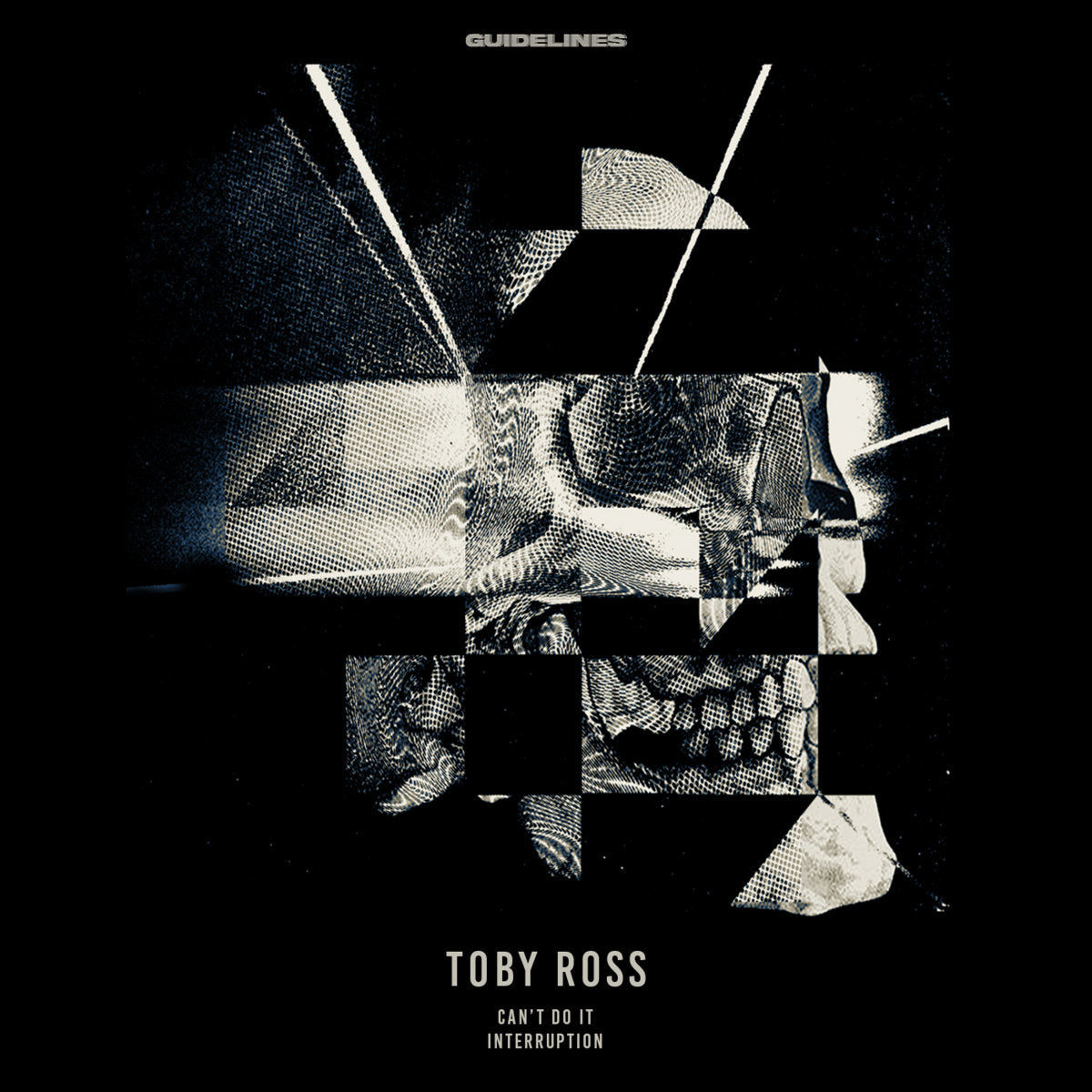 Toby Ross - Can’t Do It / Interruption - Guidelines (12")