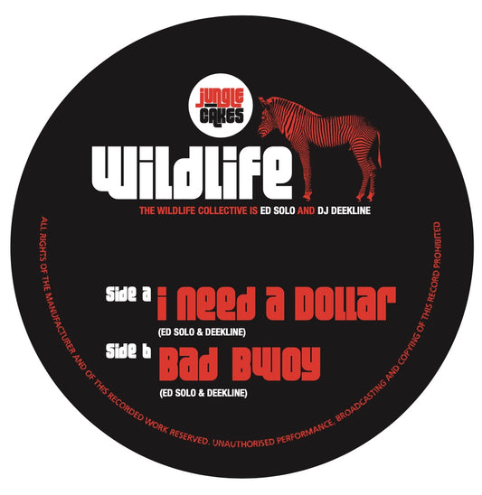 Wildlife Collective - I Need A Dollar / Bad Bwoy - Jungle Cakes (12" 2025 Re-Issue)