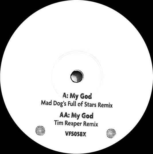 Mad Dog - My God (Mad Dog's Full Of Stars Remix) / My God (Tim Reaper Remix) - Vinyl Fanatiks (10", White Label)