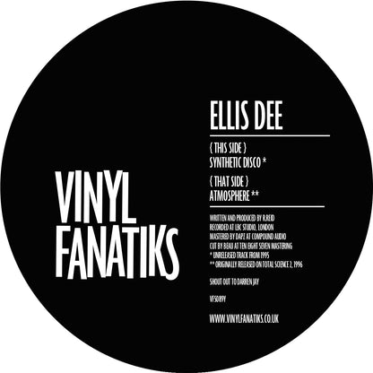 Ellis Dee - Synthetic Disco / Atmosphere - Vinyl Fanatiks (12")