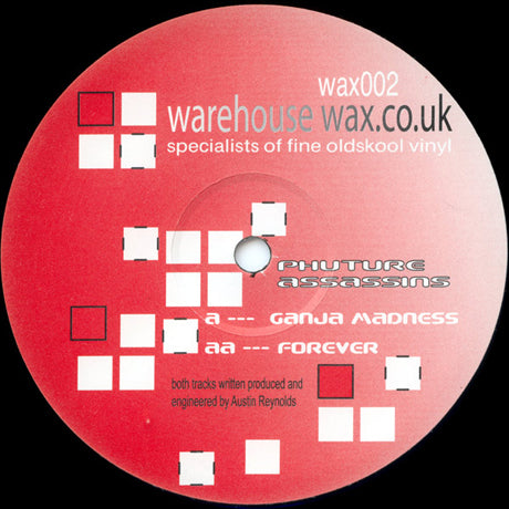 Phuture Assassins - Ganja Madness / Forever - Warehouse Wax (12")