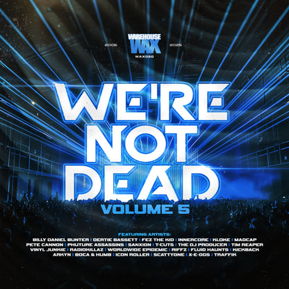 Vinyl Junkie Presents - VA - We're Not Dead Volume 5 - Warehouse Wax - DIGITAL ALBUM - Includes Bonus Track