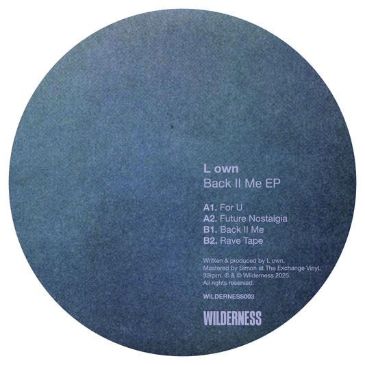 L own - Back II Me EP - Wilderness (12")