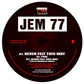 Jem 77 - Never Felt This Way / Pure (Includes DJ Producer Remix)