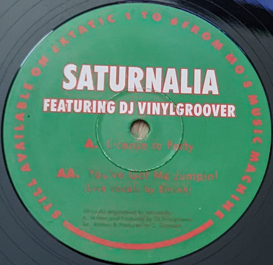 Saturnalia Feat. DJ Vinylgroover - License To Party (12")