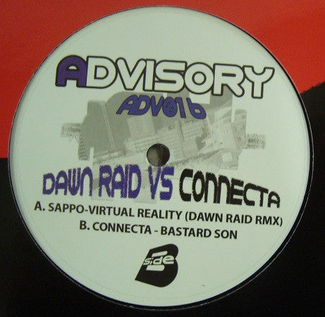 Sappo / Connecta - Virtual Reality (Dawn Raid Remix) / Bastard Son (12")