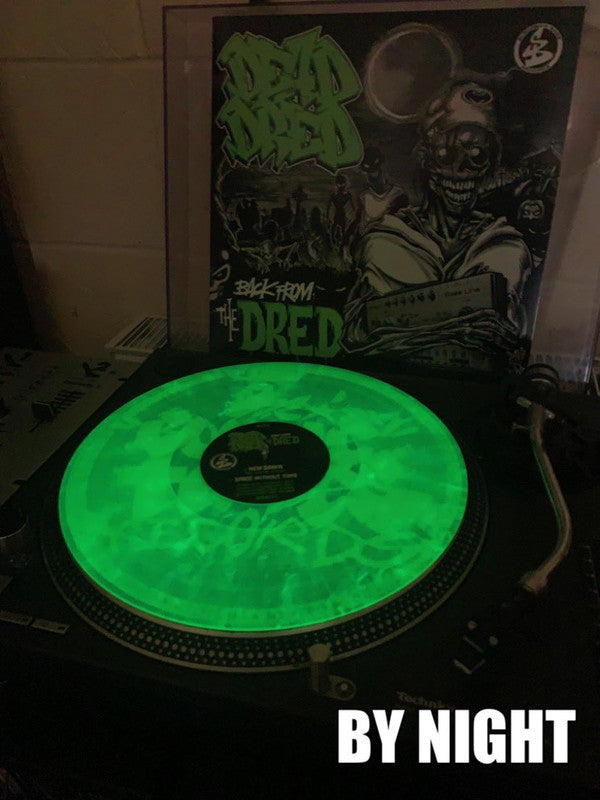 Dead Dred - Back From The Dred (Glow In The Dark Vinyl) - Vinyl Junkie UK
