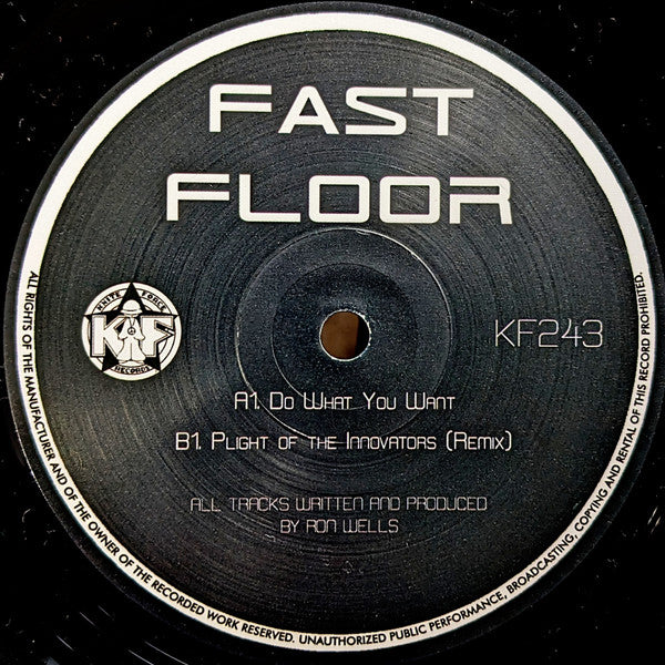 Fast Floor - Do What You Want (12")