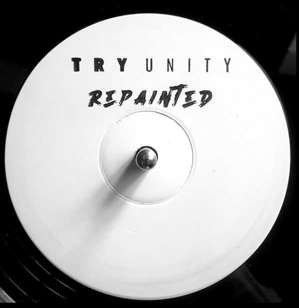 Try Unity - Repainted EP (12", EP - Rare Test Pressing) - Vinyl Junkie UK