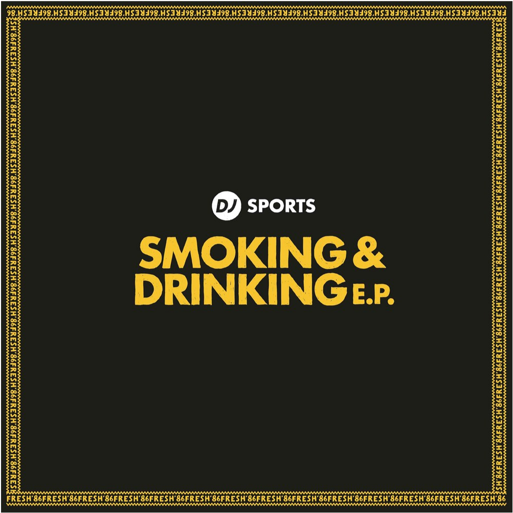DJ Sports - Smoking & Drinking EP (12") - Vinyl Junkie UK